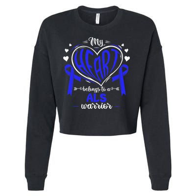 Motor Neurone Disease My Heart Belongs To A ALS Warrior ALS Cropped Pullover Crew