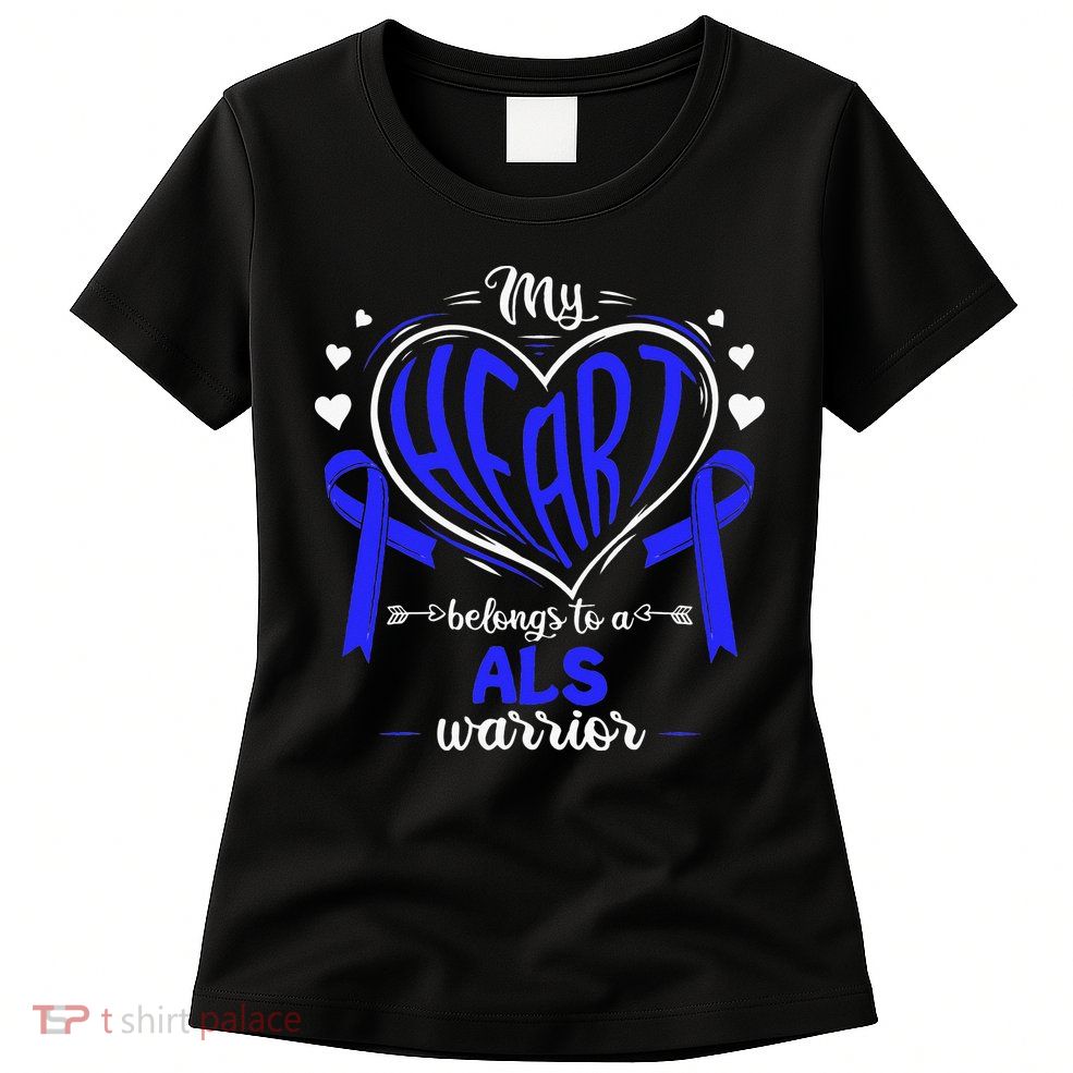 Motor Neurone Disease My Heart Belongs To A ALS Warrior ALS Womens T-Shirt
