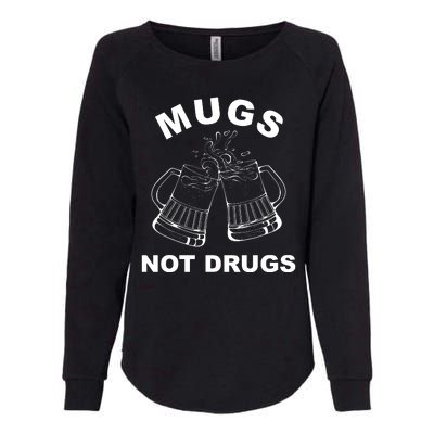 Mugs Not Drugs St Patrick's Day Funny Beer Womens California Wash Sweatshirt