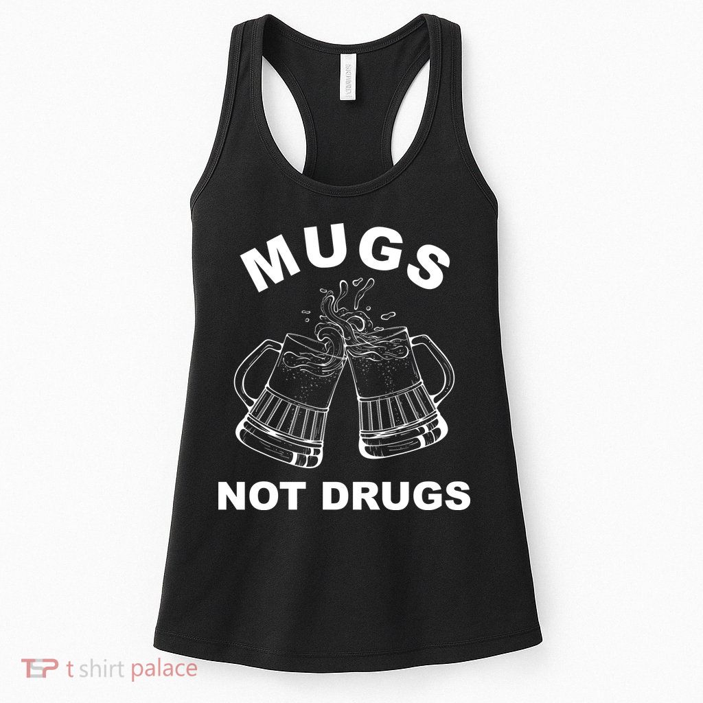 Mugs Not Drugs St Patrick's Day Funny Beer Womens Tank Top