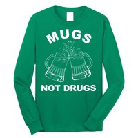 Mugs Not Drugs St Patrick's Day Funny Beer Long Sleeve Shirt