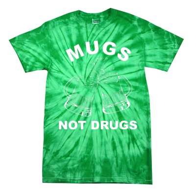 Mugs Not Drugs St Patrick's Day Funny Beer Tie-Dye T-Shirt