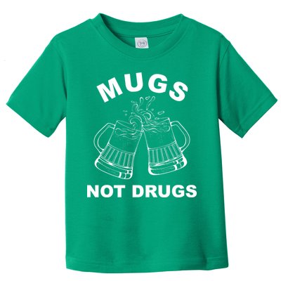 Mugs Not Drugs St Patrick's Day Funny Beer Toddler T-Shirt