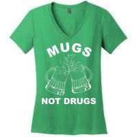 Mugs Not Drugs St Patrick's Day Funny Beer Women's V-Neck T-Shirt