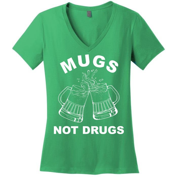Mugs Not Drugs St Patrick's Day Funny Beer Women's V-Neck T-Shirt