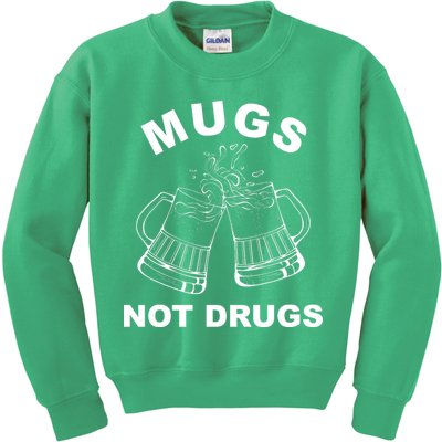 Mugs Not Drugs St Patrick's Day Funny Beer Kids Sweatshirt