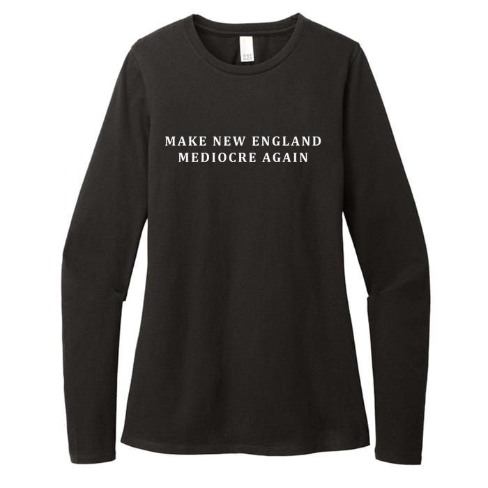 Make New England Mediocre Again Womens CVC Long Sleeve Shirt