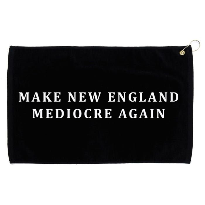 Make New England Mediocre Again Grommeted Golf Towel