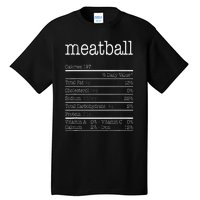 Meatball Nutrition Facts Funny Thanksgiving Christmas Food Tall T-Shirt