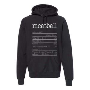 Meatball Nutrition Facts Funny Thanksgiving Christmas Food Premium Hoodie