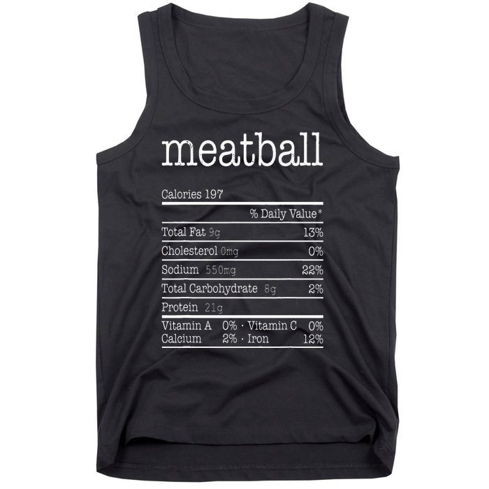 Meatball Nutrition Facts Funny Thanksgiving Christmas Food Tank Top