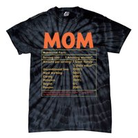 Mom Nutritional Facts Funny Mother Day Tie-Dye T-Shirt