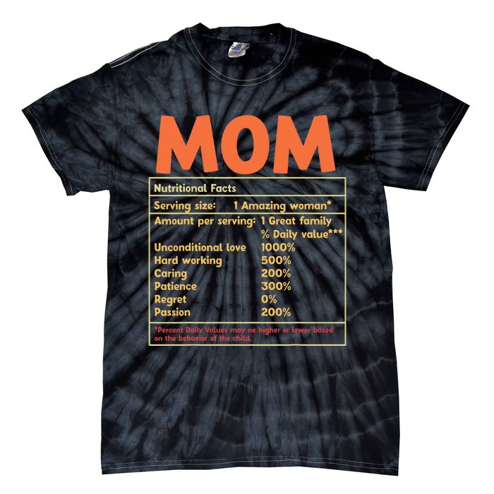 Mom Nutritional Facts Funny Mother Day Tie-Dye T-Shirt