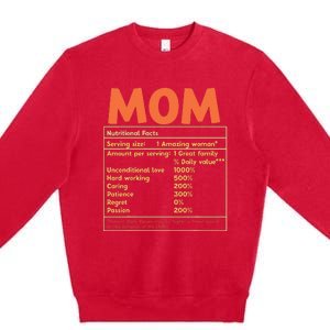 Mom Nutritional Facts Funny Mother Day Premium Crewneck Sweatshirt