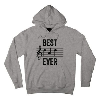 Music Notes Funny Fathers Day Present Best Dad Ever Tall Hoodie