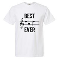 Music Notes Funny Fathers Day Present Best Dad Ever Garment-Dyed Heavyweight T-Shirt