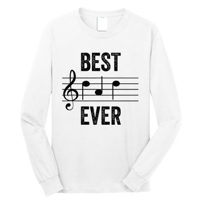 Music Notes Funny Fathers Day Present Best Dad Ever Long Sleeve Shirt