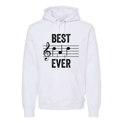 Music Notes Funny Fathers Day Present Best Dad Ever Premium Hoodie