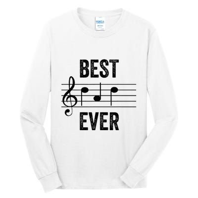 Music Notes Funny Fathers Day Present Best Dad Ever Tall Long Sleeve T-Shirt