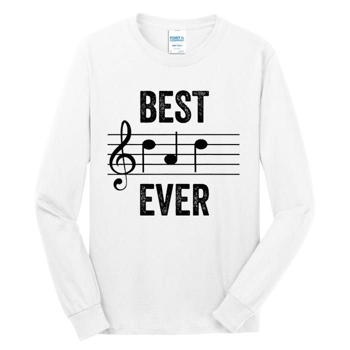 Music Notes Funny Fathers Day Present Best Dad Ever Tall Long Sleeve T-Shirt