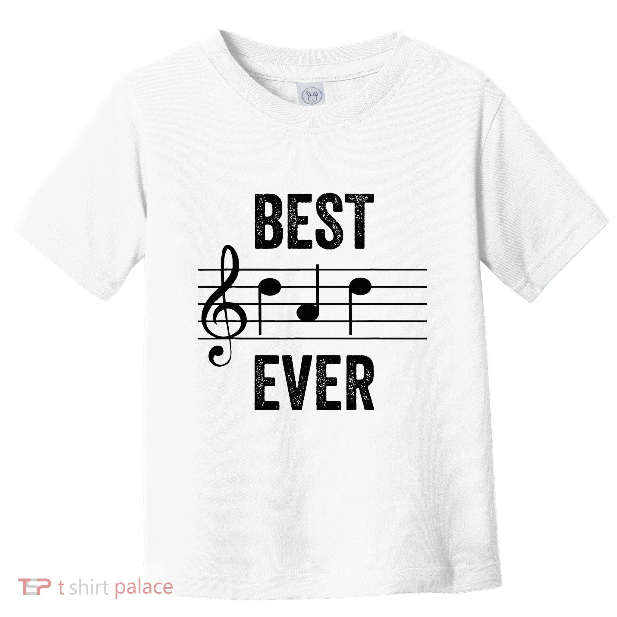 Music Notes Funny Fathers Day Present Best Dad Ever Toddler T-Shirt