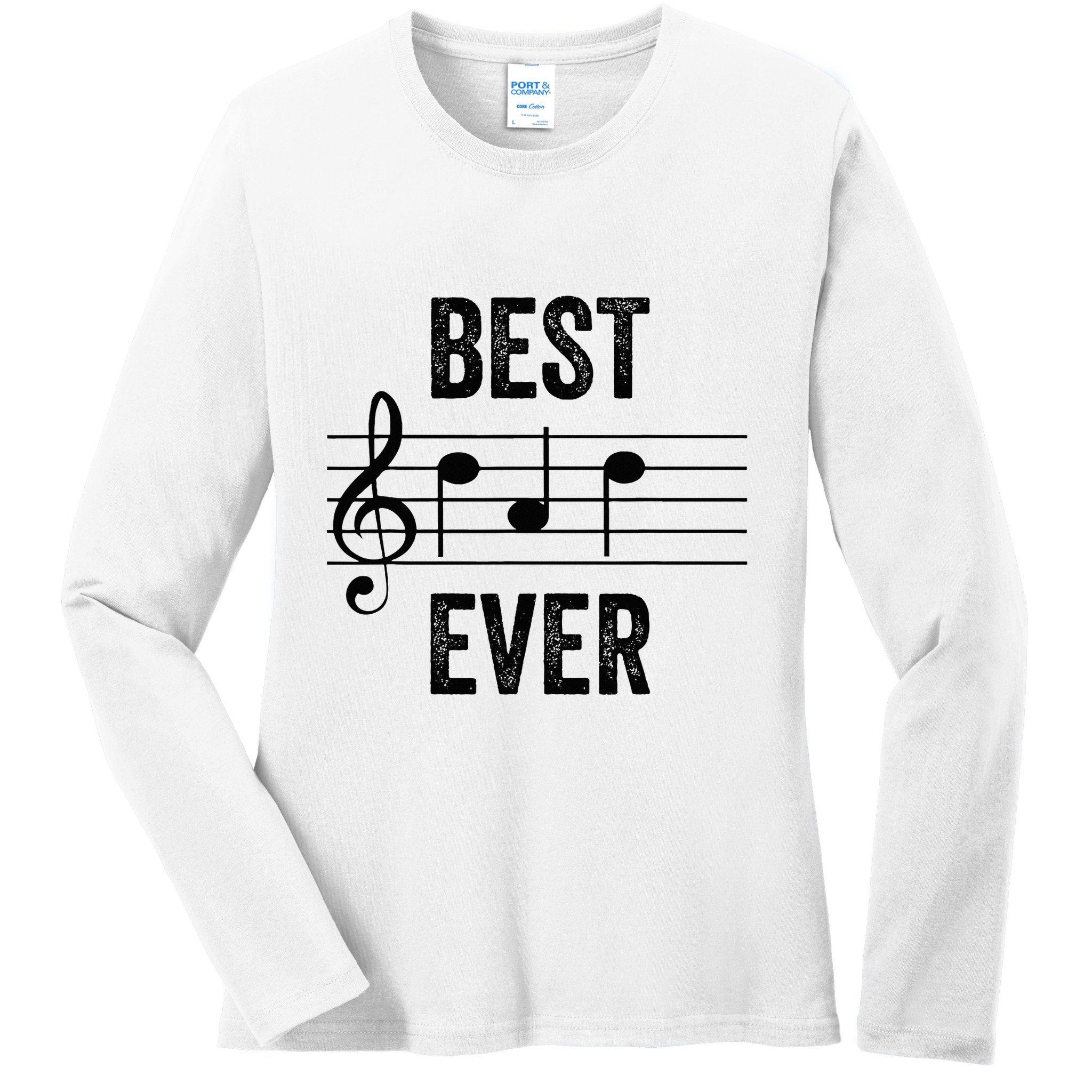 Music Notes Funny Fathers Day Present Best Dad Ever Ladies Long Sleeve Shirt
