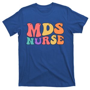 Mds Nurse Groovy Mds Nursing Mds Nurses Funny Gift T-Shirt