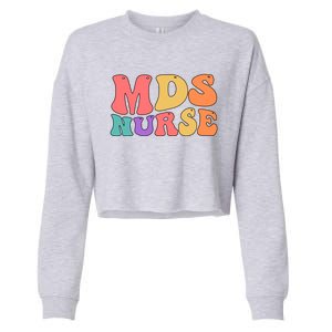 Mds Nurse Groovy Mds Nursing Mds Nurses Funny Gift Cropped Pullover Crew