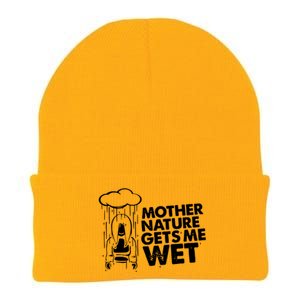 Mother Nature Gets Me Wet Knit Cap Winter Beanie