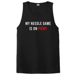 My Needle Game Is On Point Acupuncturist Needle Medicine Gift PosiCharge Competitor Tank