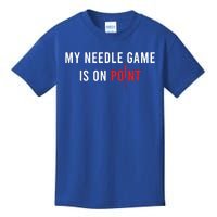 My Needle Game Is On Point Acupuncturist Needle Medicine Gift Kids T-Shirt