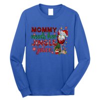 Mommy Needs Her Jingle Juice Red Wine Christmas Ing Meaningful Gift Long Sleeve Shirt