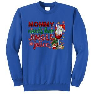 Mommy Needs Her Jingle Juice Red Wine Christmas Ing Meaningful Gift Sweatshirt