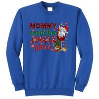 Mommy Needs Her Jingle Juice Red Wine Christmas Ing Meaningful Gift Tall Sweatshirt