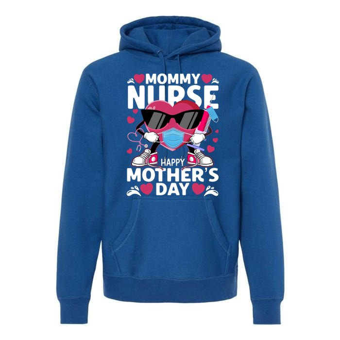 Mommy Nurse Happy Mother’s Day Nurse Cute Gift Premium Hoodie