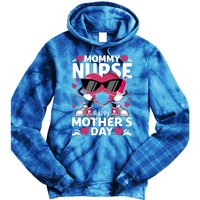 Mommy Nurse Happy Mother’s Day Nurse Cute Gift Tie Dye Hoodie