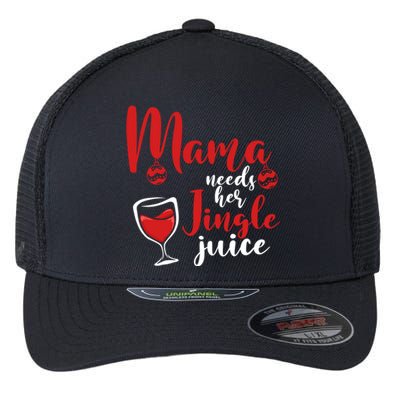 Mama Needs Her Jingle Juice Gift Merry Christmas Funny Xmas Gift Flexfit Unipanel Trucker Cap