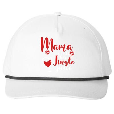 Mama Needs Her Jingle Juice Gift Merry Christmas Funny Xmas Gift Snapback Five-Panel Rope Hat