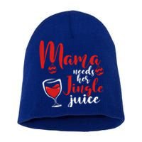 Mama Needs Her Jingle Juice Gift Merry Christmas Funny Xmas Gift Short Acrylic Beanie