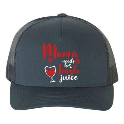 Mama Needs Her Jingle Juice Gift Merry Christmas Funny Xmas Gift Yupoong Adult 5-Panel Trucker Hat