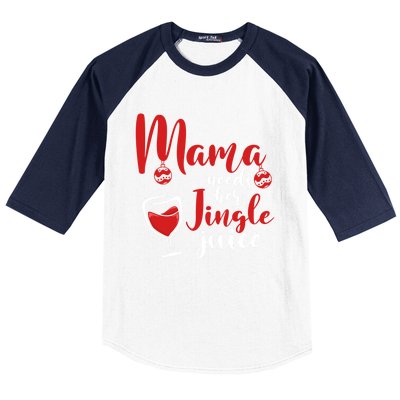 Mama Needs Her Jingle Juice Gift Merry Christmas Funny Xmas Gift Baseball Sleeve Shirt