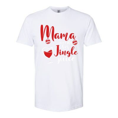 Mama Needs Her Jingle Juice Gift Merry Christmas Funny Xmas Gift Softstyle CVC T-Shirt