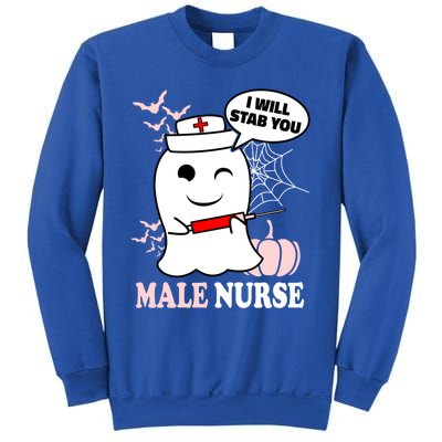 Male Nurse Halloween I Will Stab You Funny Ghost Gift Sweatshirt