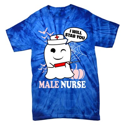 Male Nurse Halloween I Will Stab You Funny Ghost Gift Tie-Dye T-Shirt