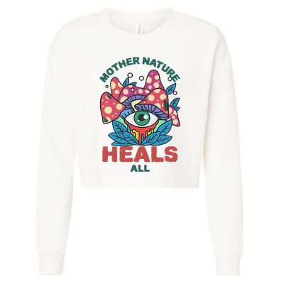 Mother Nature Heals All Cartoon Magic Mushroom Retro Cropped Pullover Crew