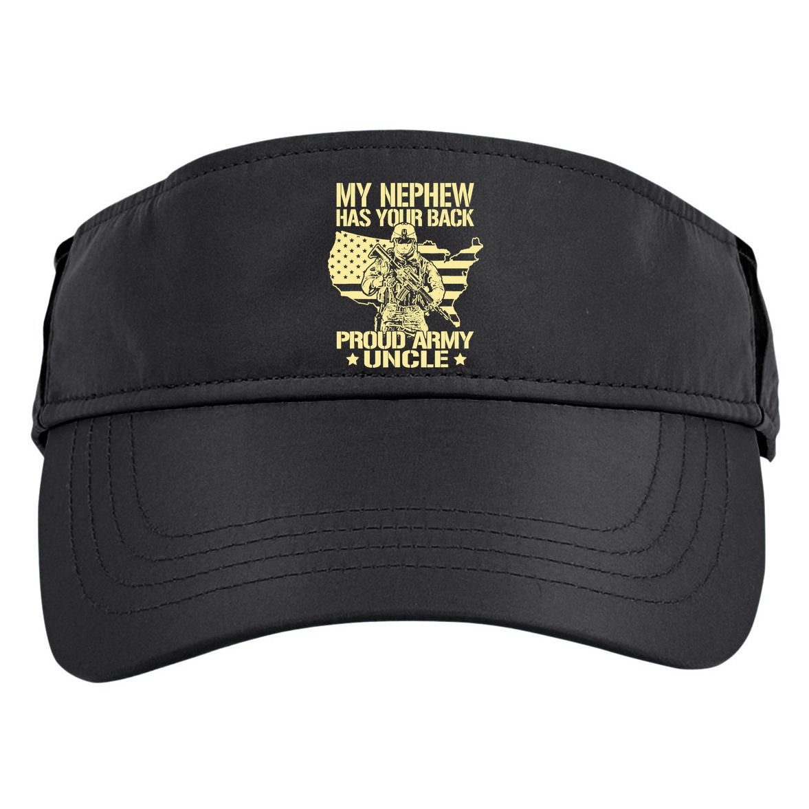 My Nephew Has Your Back Proud Army Uncle Military Family Adult Drive Performance Visor
