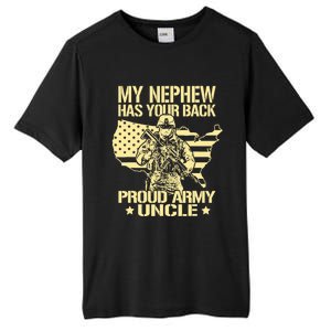 My Nephew Has Your Back Proud Army Uncle Military Family Tall Fusion ChromaSoft Performance T-Shirt