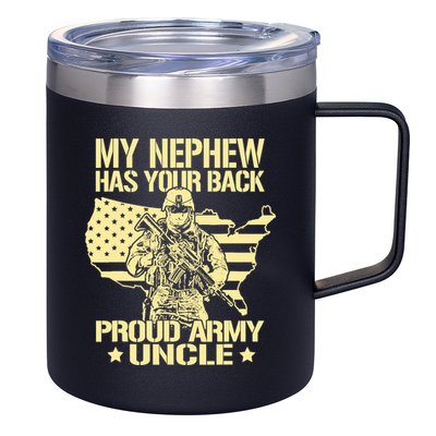 My Nephew Has Your Back Proud Army Uncle Military Family 12oz Stainless Steel Coffee Mug