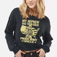 My Nephew Has Your Back Proud Army Uncle Military Family Cropped Pullover Crew