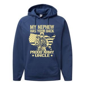 My Nephew Has Your Back Proud Army Uncle Military Family Performance Fleece Hoodie